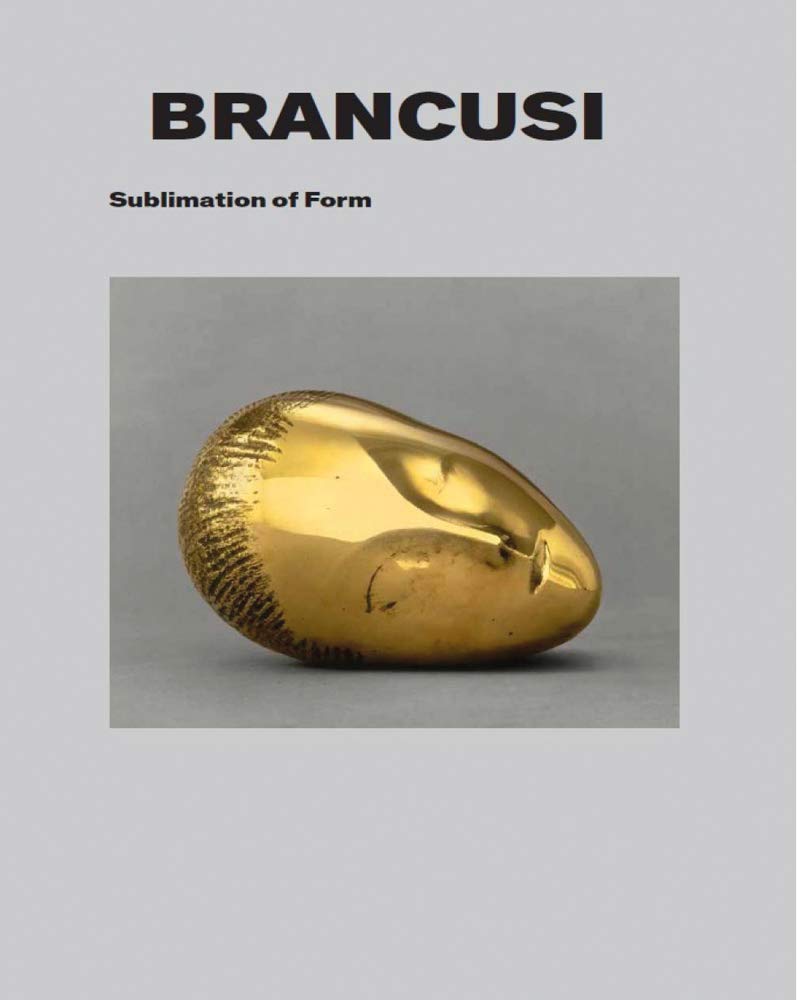 Brancusi: Sublimation of Form Film, Art & Culture