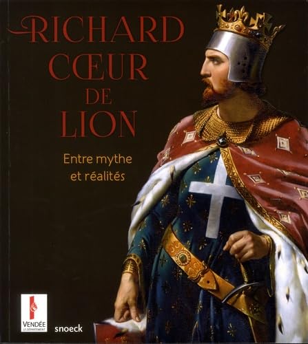 RICHARD COEUR DE LION ENTRE MYTHE ET REALITES book
