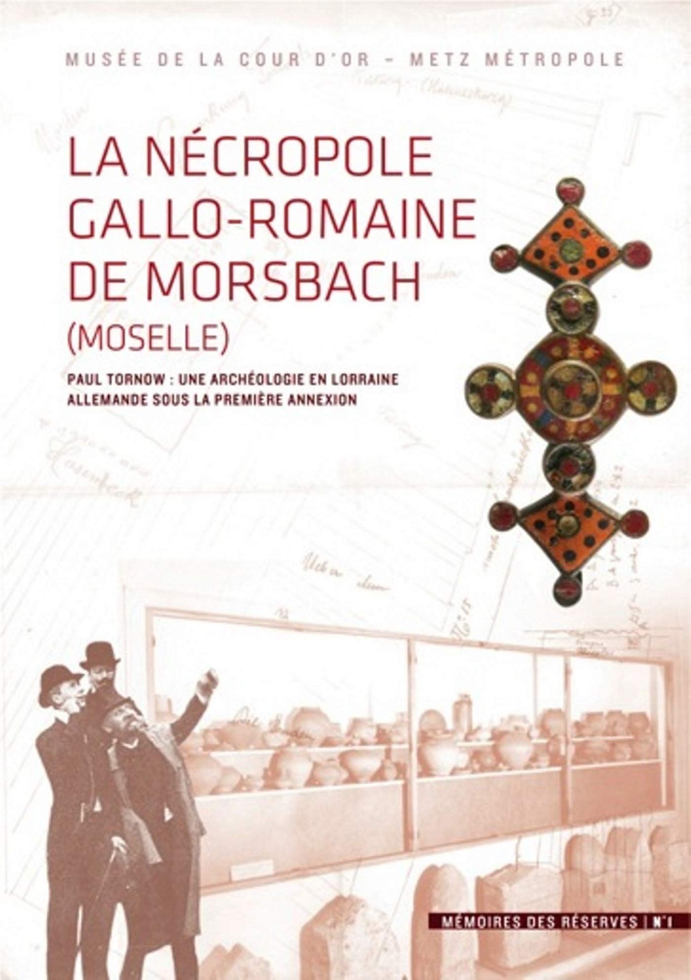 NECROPOLE GALLO ROMAINE DE MORSBACH book
