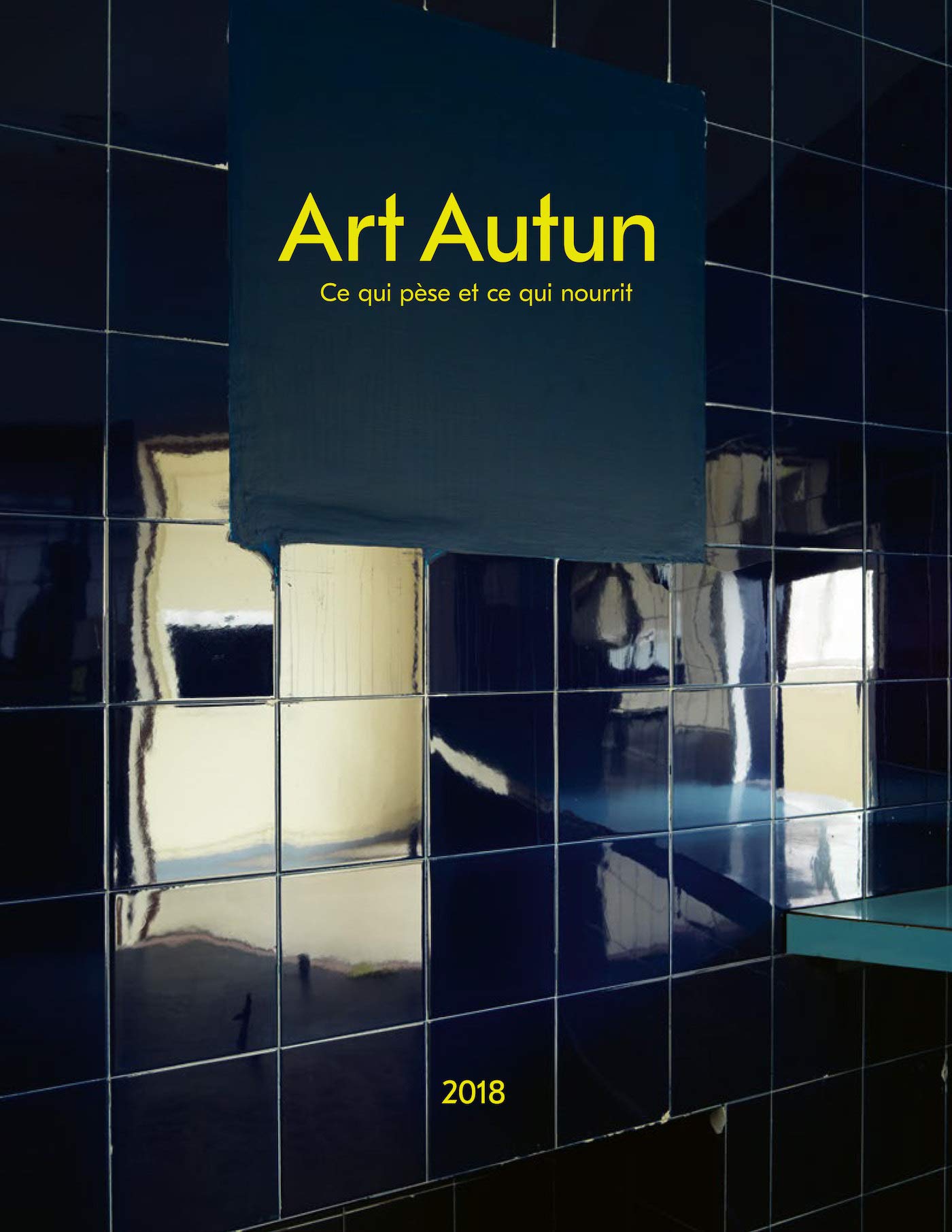 Art Autun: ce qui pèse et ce qui nourrit Film, Art & Culture