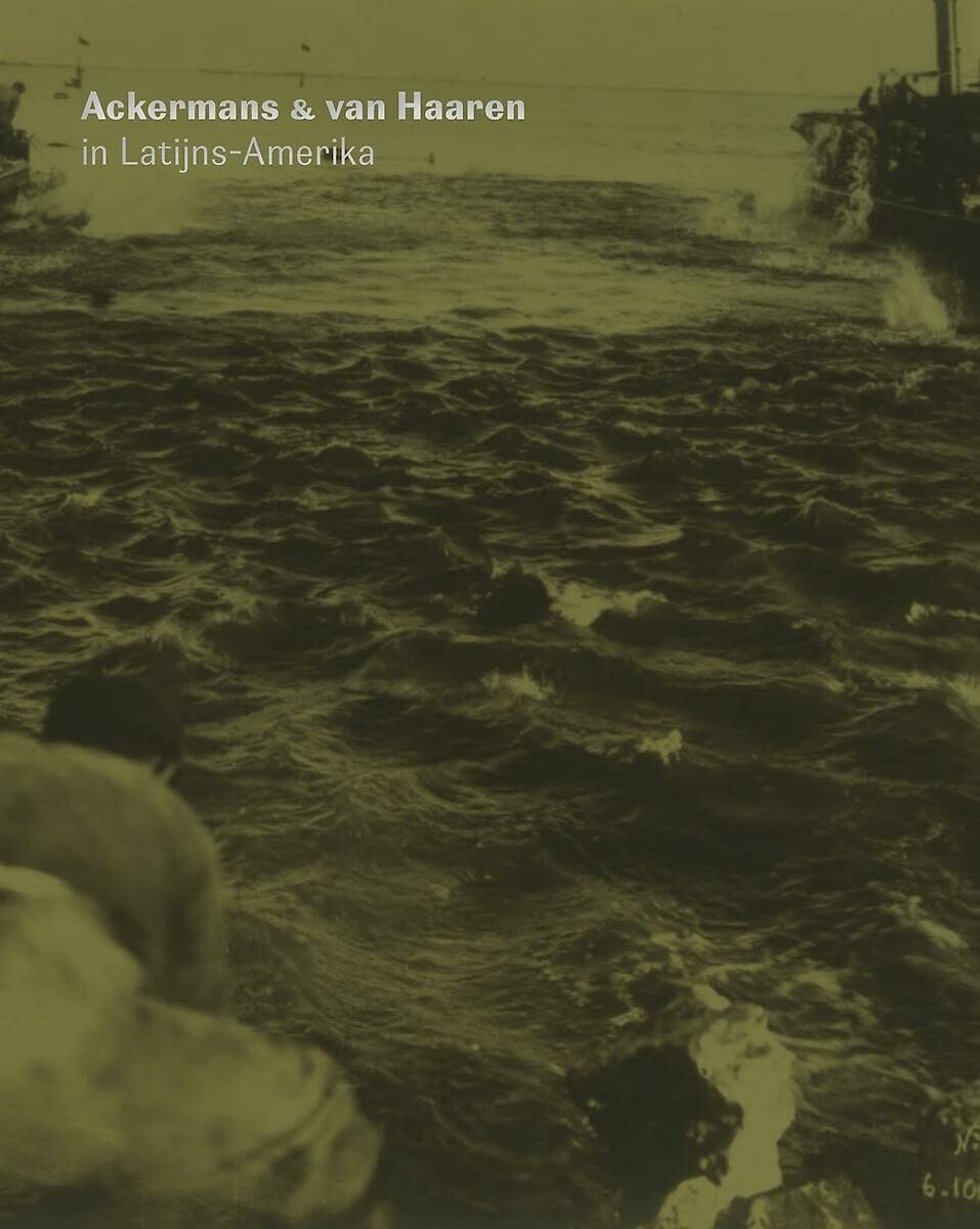 Ackermans & van Haaren in Latijns-Amerika: Een harde leerschool of Argentinië verzilverd? book