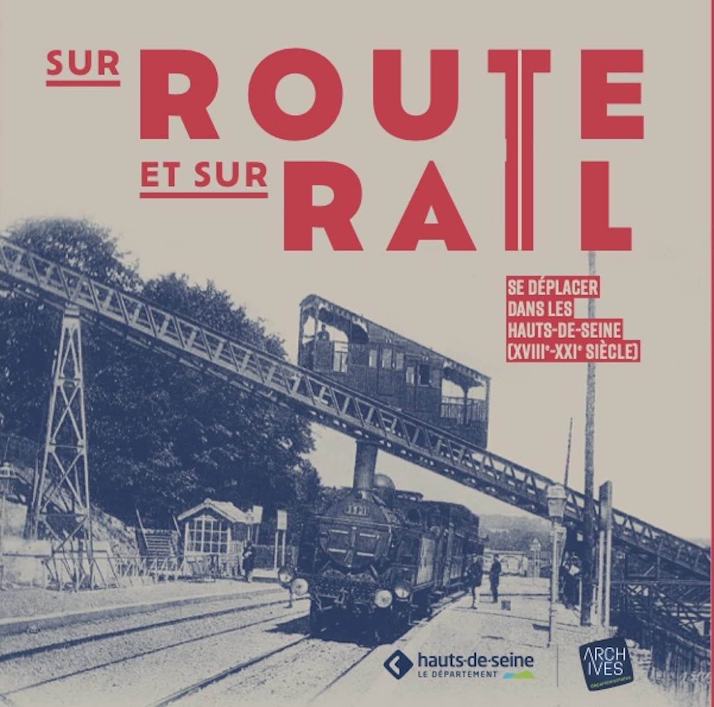 Sur route et sur rail: Se déplacer dans les Hauts-de-Seine (XVIIIe siècle – XXIe siècle) Film, Art & Culture