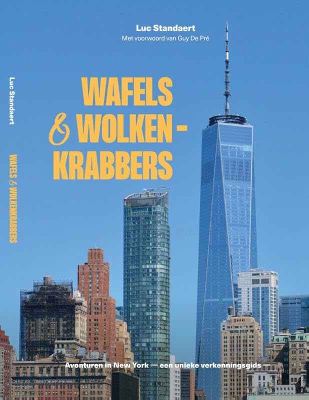Wafels & wolkenkrabbers: avonturen in New York, een unieke verkenningsgids book
