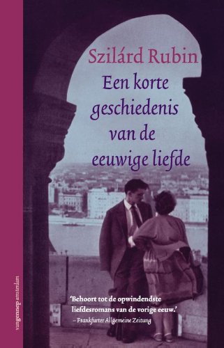 Een korte geschiedenis van de eeuwige liefde Books