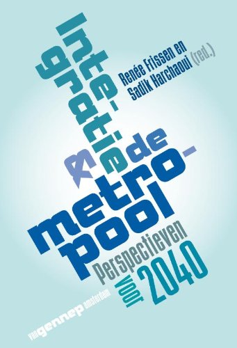 Integratie & de metropool: perspectieven voor 2040 Books