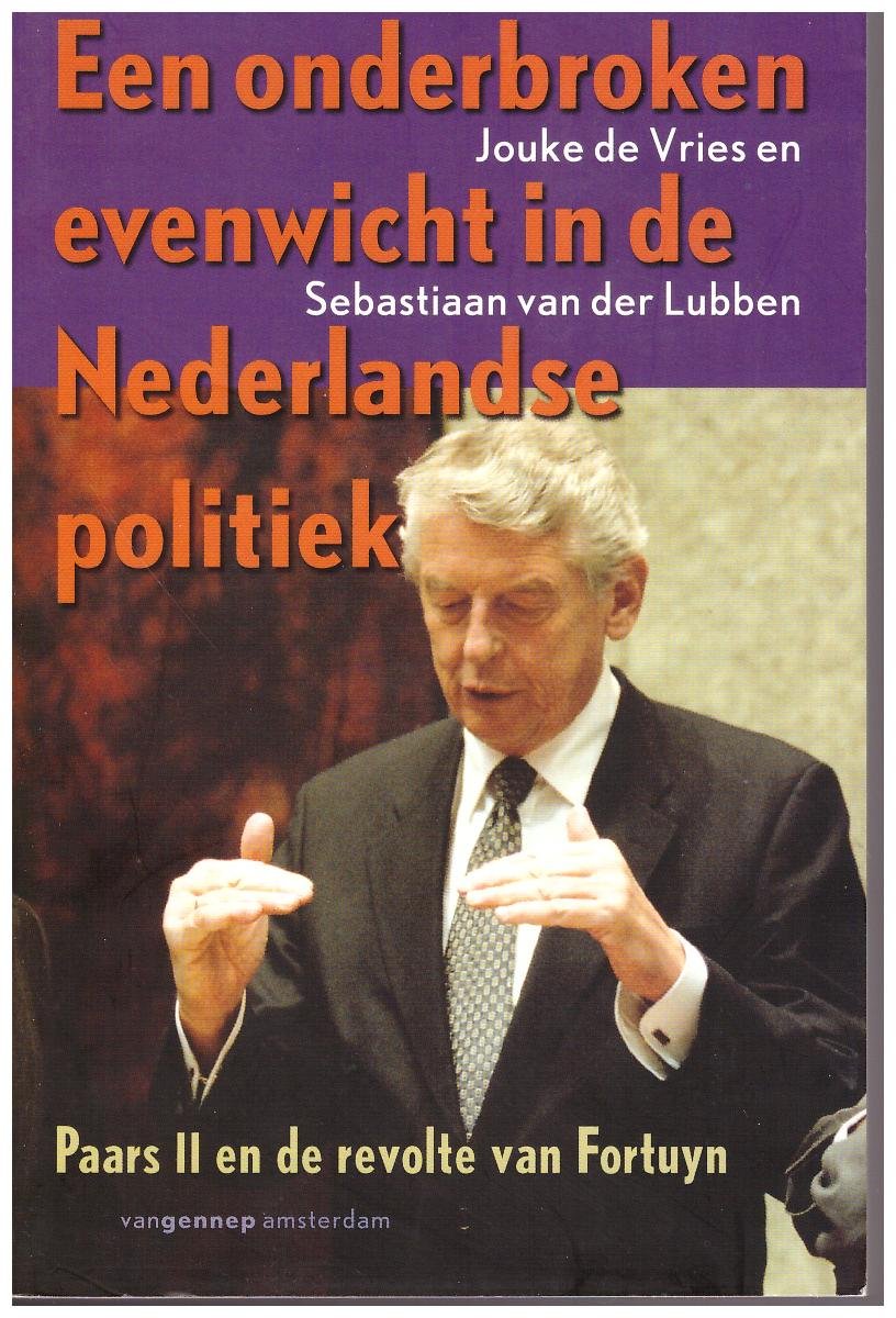 Een onderbroken evenwicht in de Nederlandse politiek: paars II en de revolte van Fortuyn book