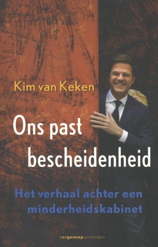Ons past bescheidenheid: het verhaal achter een minderheidskabinet Books