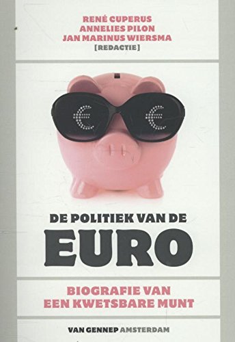 De politiek van de euro: biografie van een kwetsbare munt Books