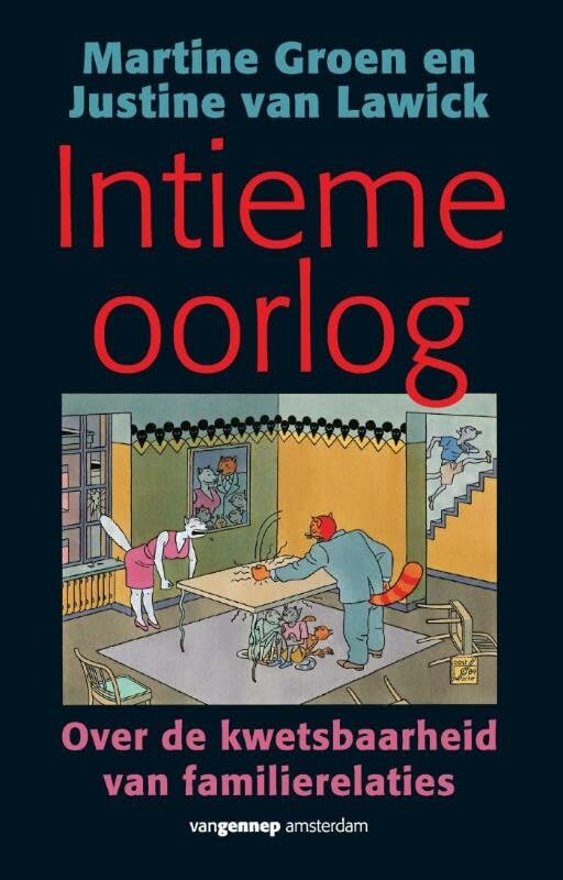 Intieme oorlog: over de kwetsbaarheid van familierelaties book