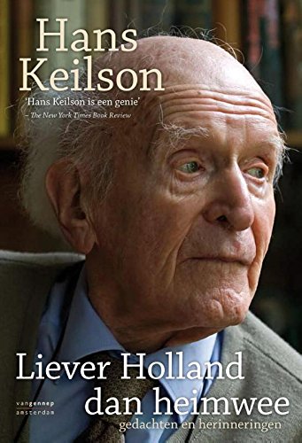 Liever Holland dan heimwee: gedachten en herinneringen book