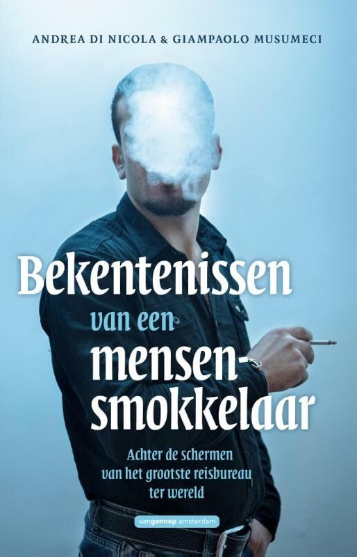 Bekentenissen van een mensensmokkelaar: achter de schermen van het grootste reisbureau ter wereld book