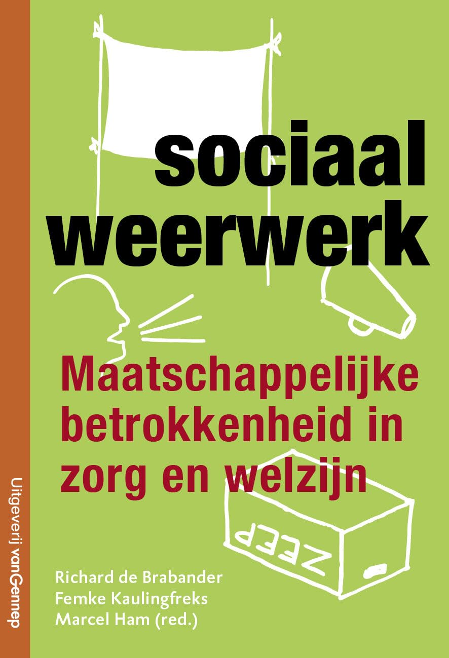 Sociaal weerwerk: maatschappelijke betrokkenheid in zorg en welzijn Books