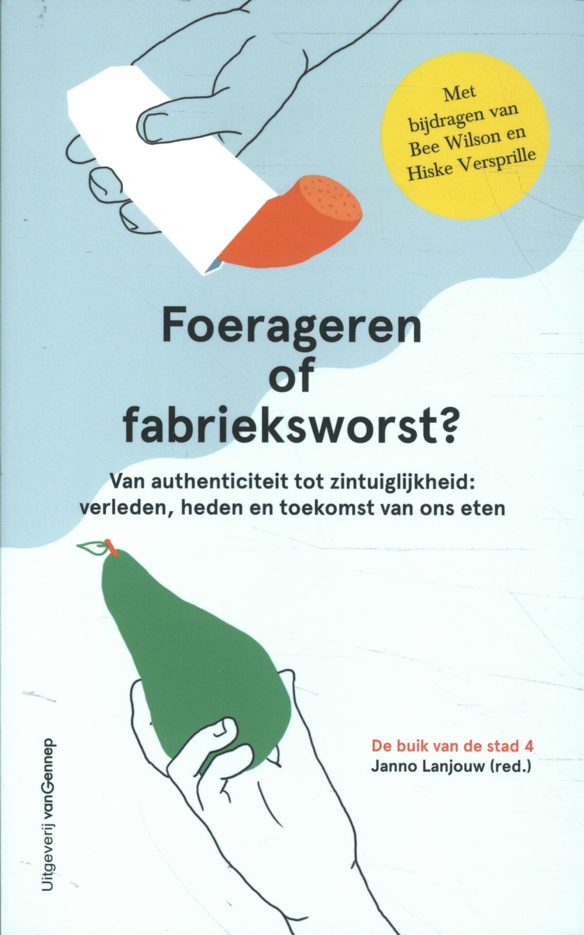 Foerageren, fabrieksvoedsel en fruitvingers: De buik van de stad 4, Flevo Campus jaarboek book