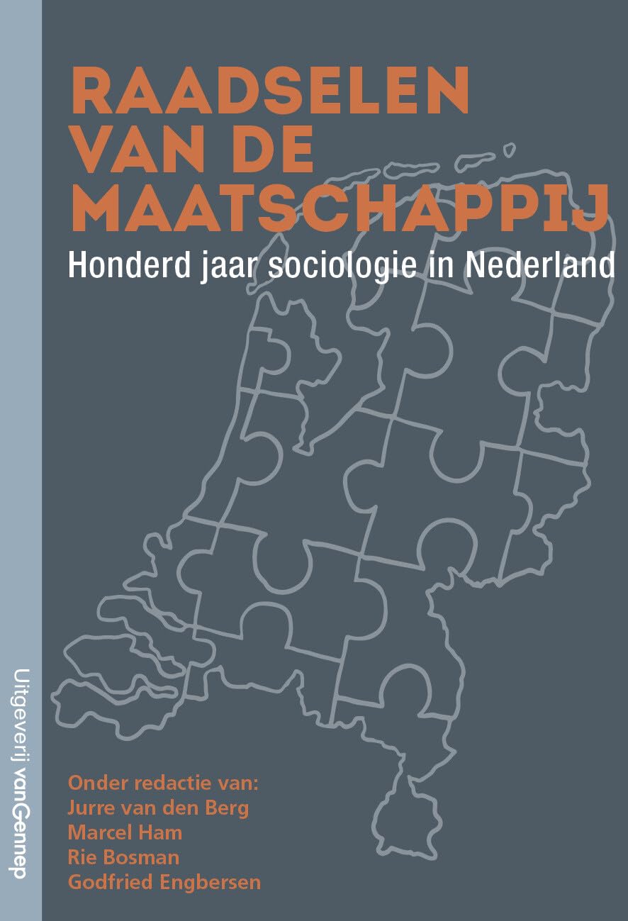Raadselen van de maatschappij: honderd jaar sociologie in Nederland book