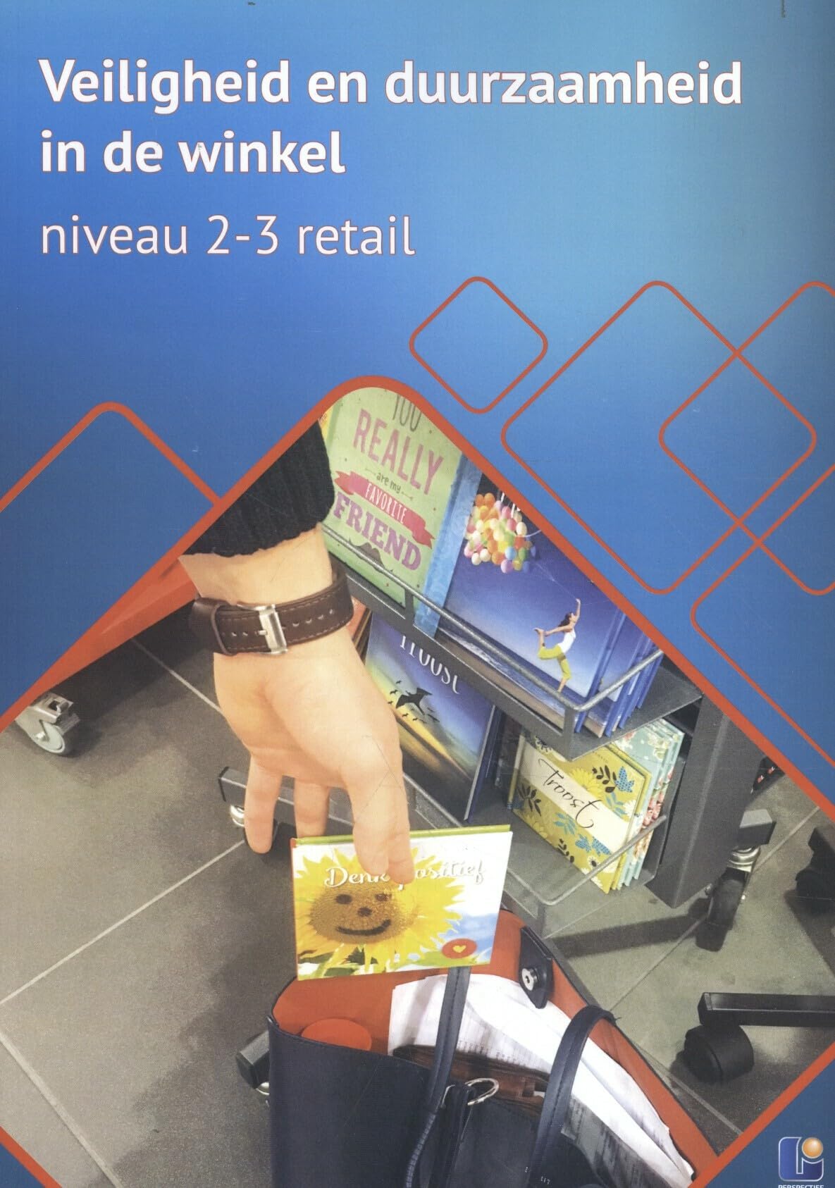 niveau 2-3 retail (Veiligheid en duurzaamheid in de winkel niveau 2-3 retail) Books
