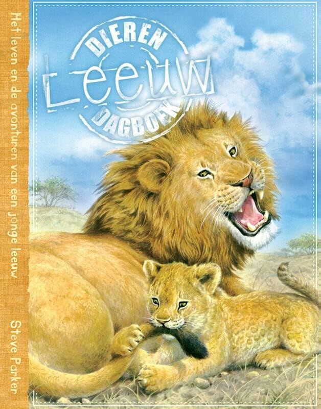Leeuw: het leven en de avonturen van een jonge leeuw book