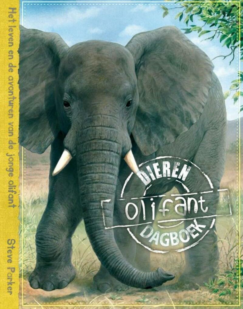 Olifant: het leven en de avonturen van de jonge olifant book