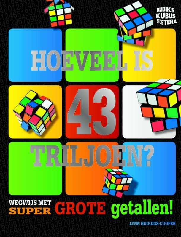 Hoeveel is 43 triljoen?: wegwijs met super grote getallen! book