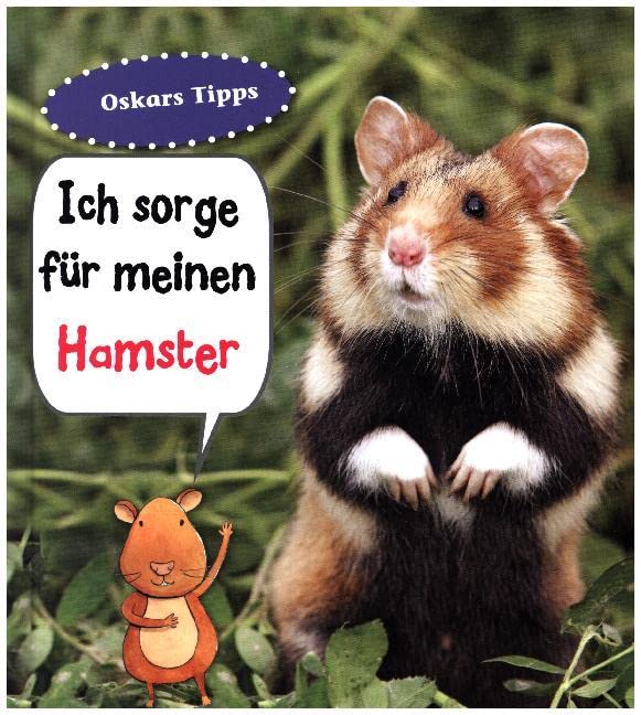 Hamster, Ich sorge für...: Haustierratgeber Non-fiction