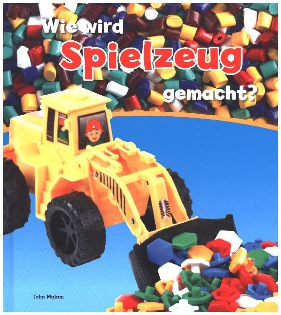 Wie wird Spielzeug gemacht?: Besteht aus: 1 Buch, 1 E-Book (CORONA Sachbücher) General education