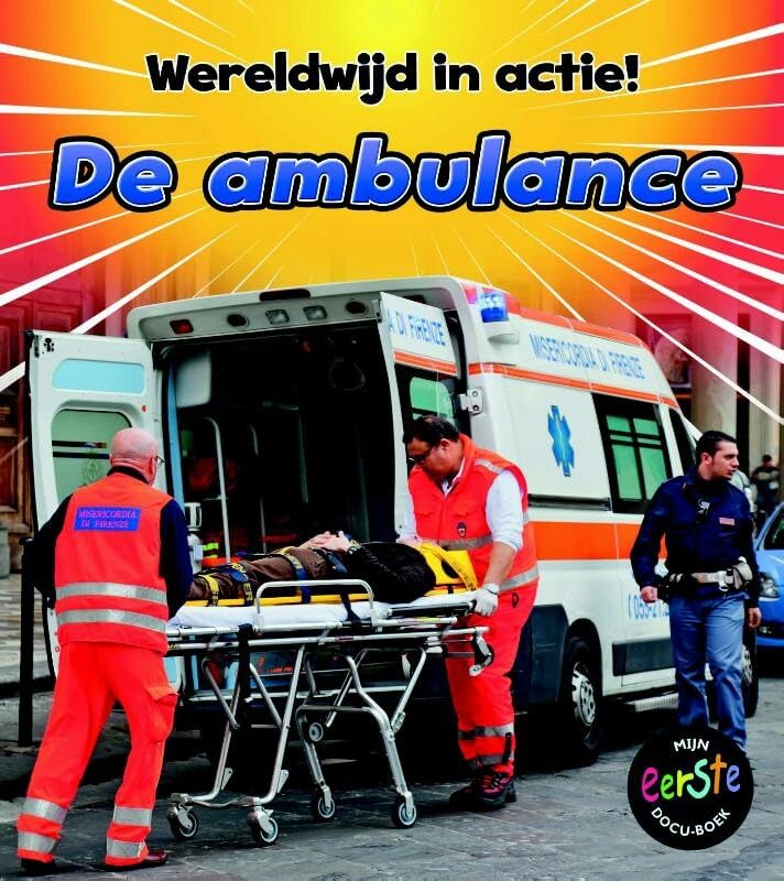 De ambulance (Mijn eerste docu-boek) Novels & Short Stories
