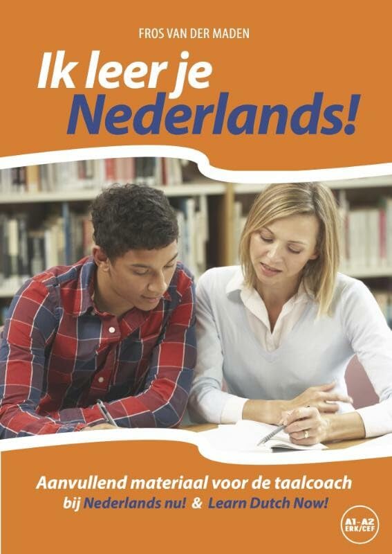 Niveau CEFR A1 - A2 (Ik leer je Nederlands!: aanvullend materiaal voor de taalcoach bij elke beginnersmethode NT2) Non-fiction