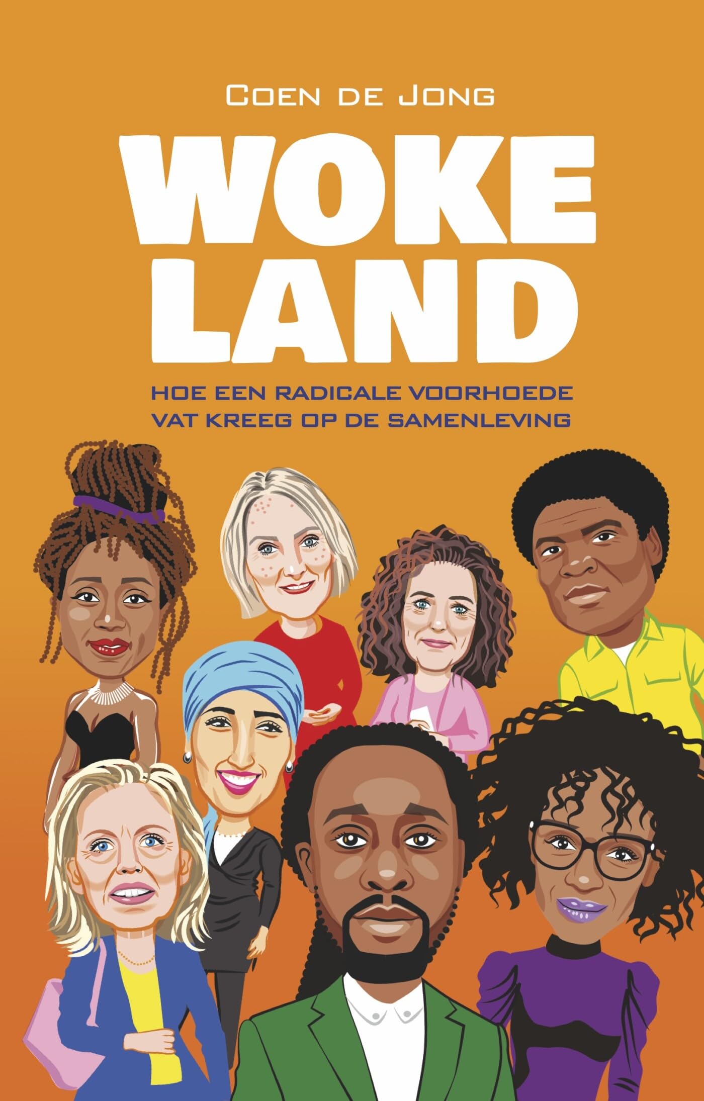 Wokeland: hoe een radicale voorhoede vat kreeg op de samenleving book