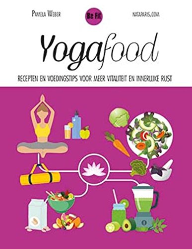 Yogafood: recepten en voedingstips voor meer vitaliteit en innerlijke rust Leisure, Home & Garden
