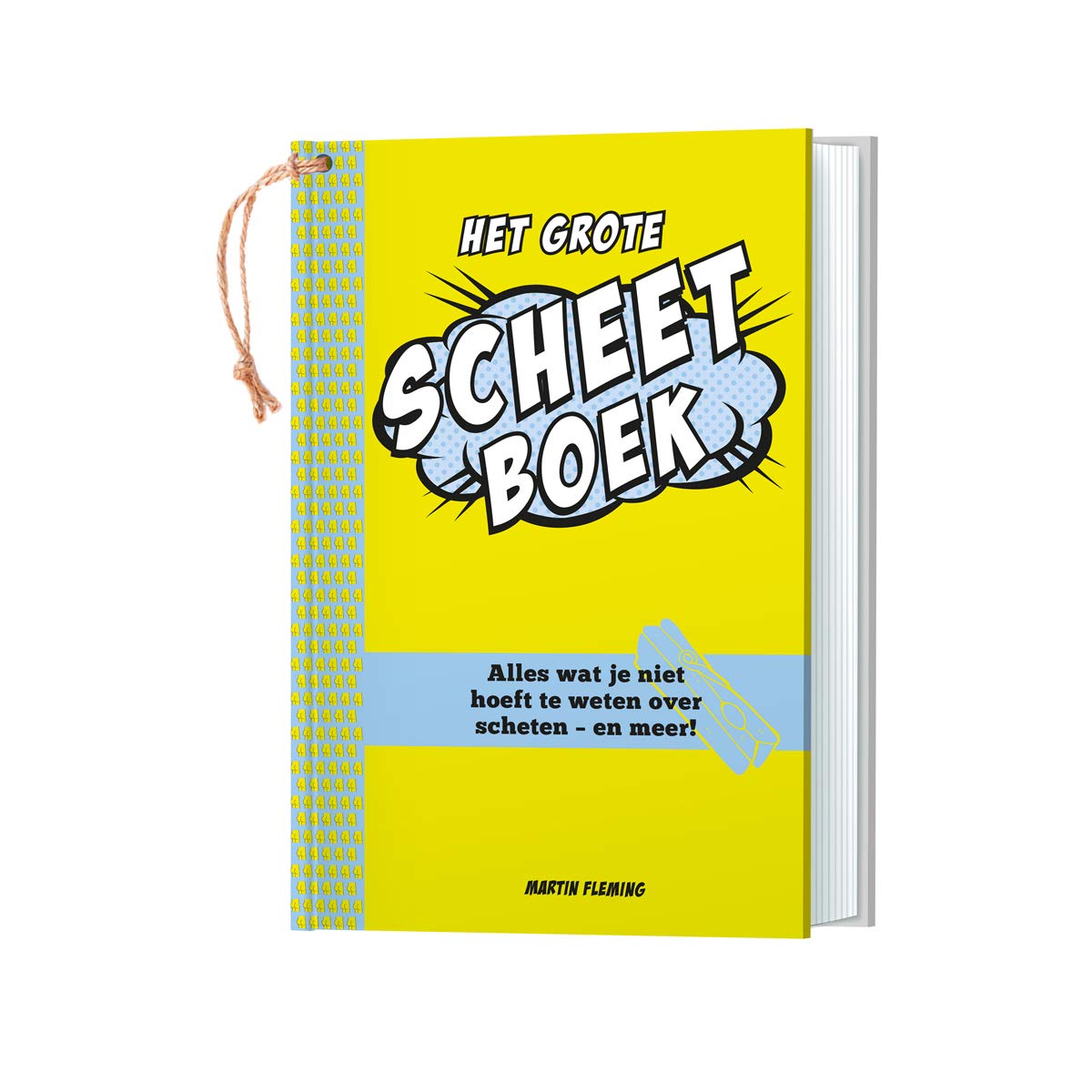 Het grote scheetboek: alles wat je niet hoeft te weten over scheten - en meer book