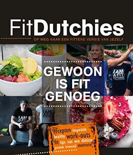 Gewoon is fit genoeg: op weg naar een fittere versie van jezelf book