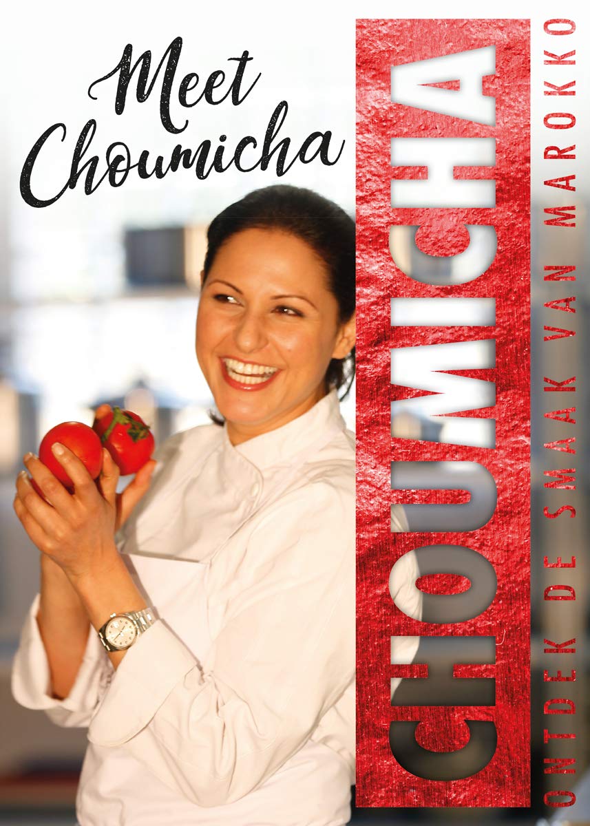 Meet Choumicha: ontdek de smaak van Marokko book