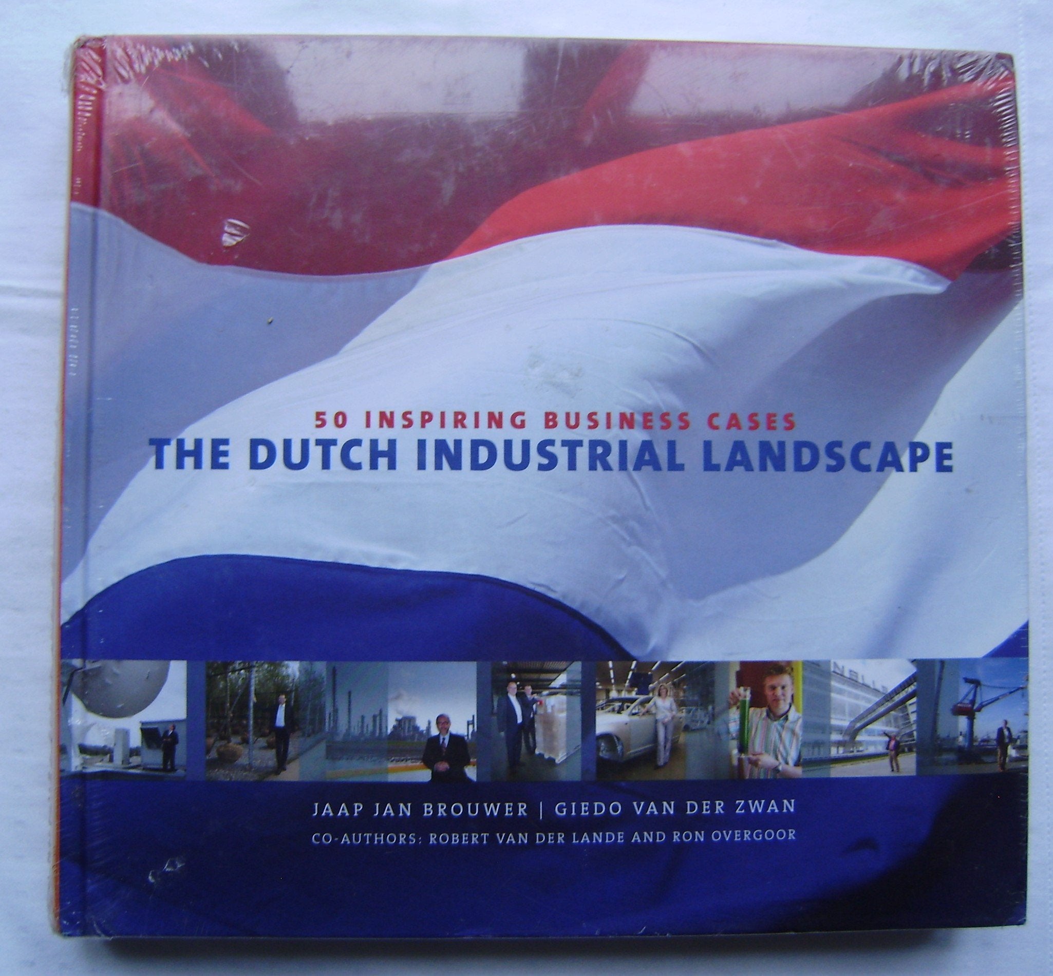 The Dutch Industrial Landscape: 50 inspiring business cases Business, Finance & Career