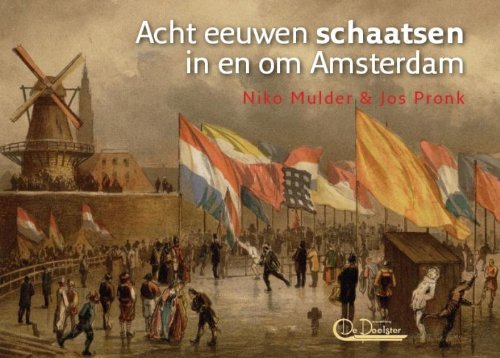 Acht eeuwen schaatsen in en om Amsterdam book