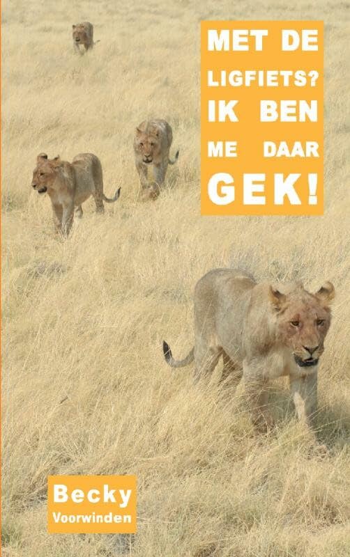 Met de ligfiets? Ik ben me daar gek! book