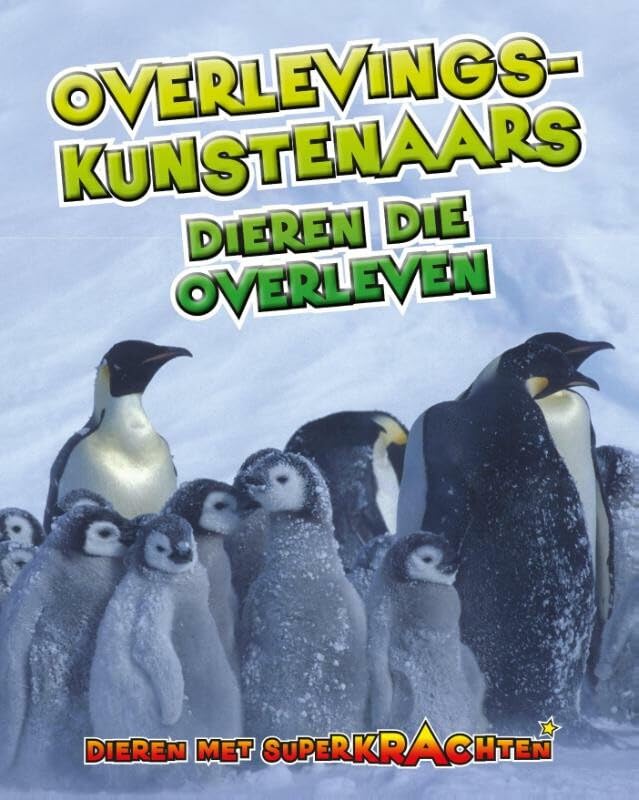 Overlevingskunstenaars: dieren die overleven book