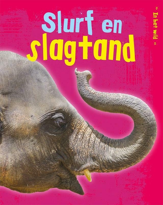Slurf en slagtand: in het wild book