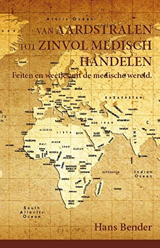 Van aardstralen tot zinvol medisch handelen: feiten en weetjes uit de medische wereld book