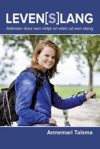 Leven(s)lang: ademen door een rietje en eten uit een slang book