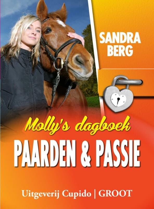 Molly's dagboek: paarden & passie (Cupido - groot, 23, Band 23) Contemporary literature
