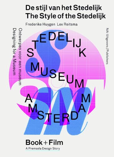 The Style of the Stedelijk: Designing for a Museum DVD and Book (Premsela Design Stories, Band 2) Social Sciences