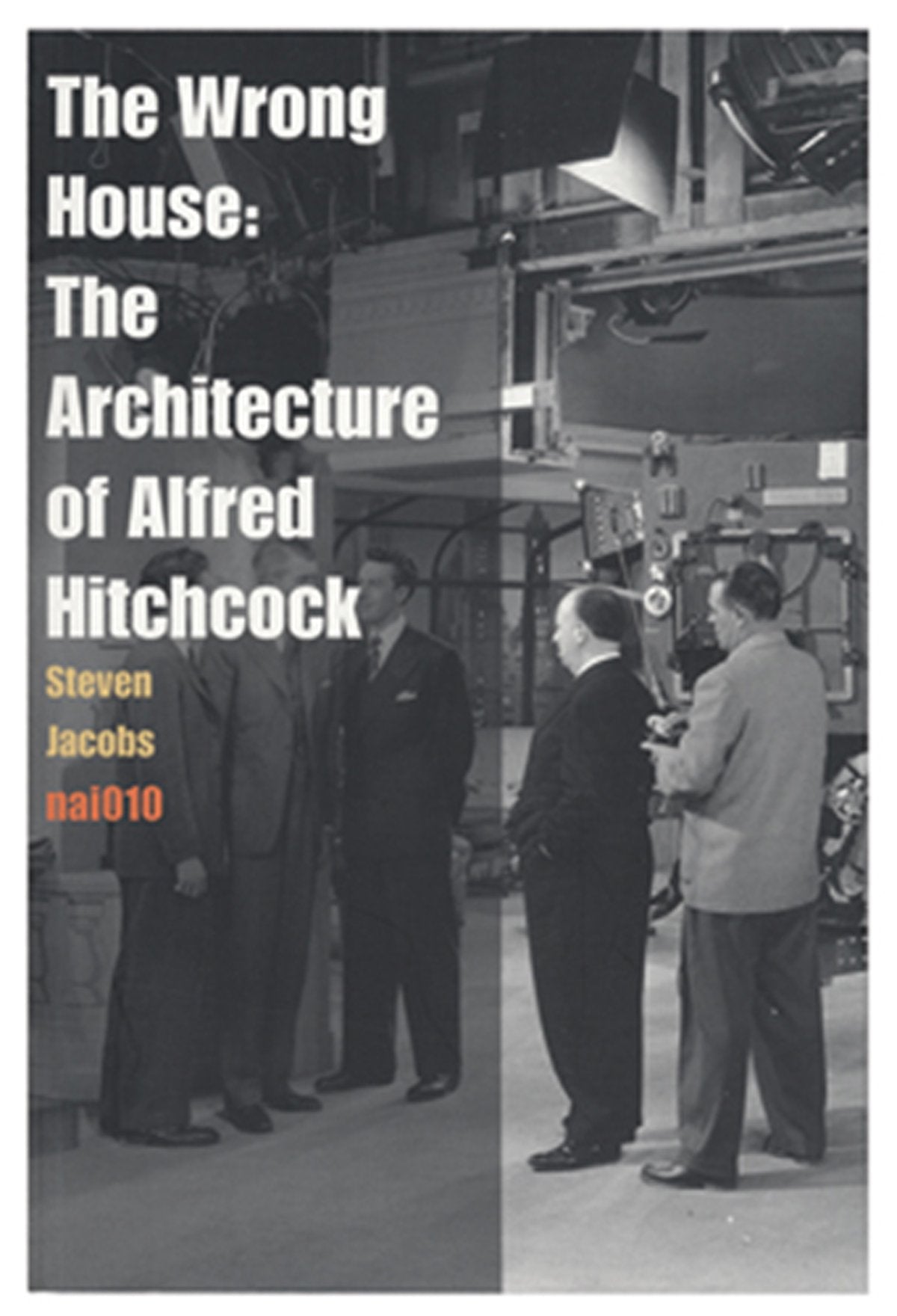The Wrong House - the Architecture of Alfred Hitchcock Social Sciences