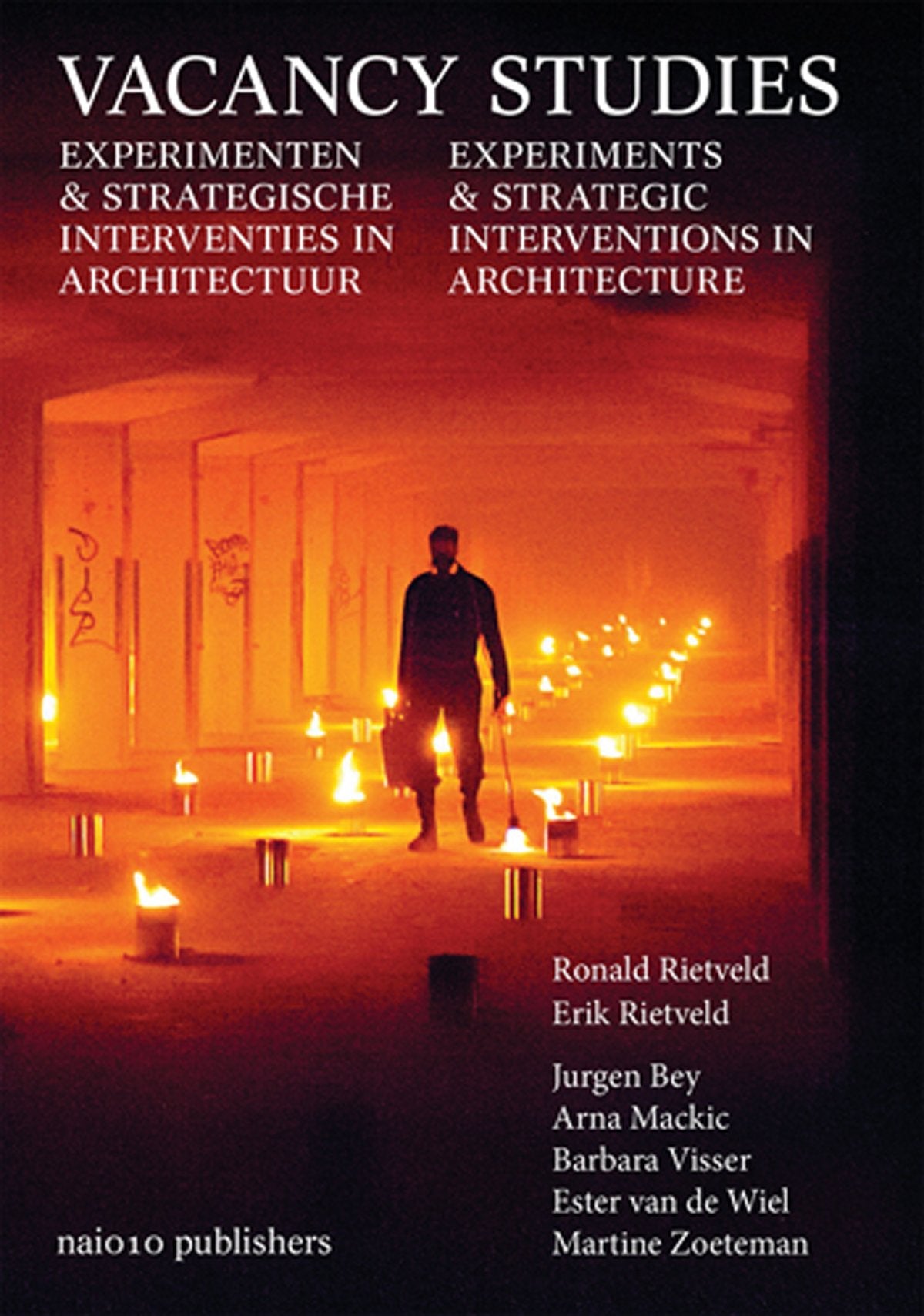 Vacancy Studies: Experiments and Strategic Interventions in Architecture Experimenten & Strategische Interventies in Architectuur book