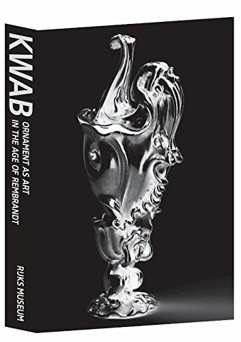 Kwab: ornament als kunst in de eeuw van Rembrandt book