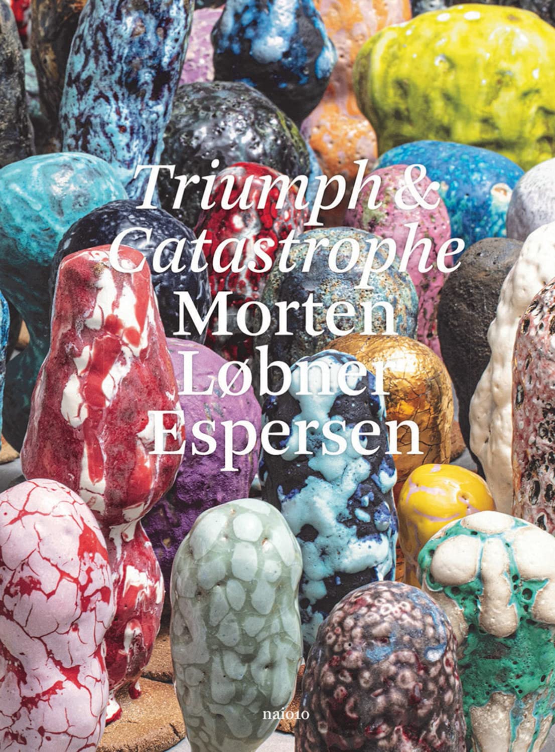 Triumph and Catastrophe: Triumph and Catastrophe book