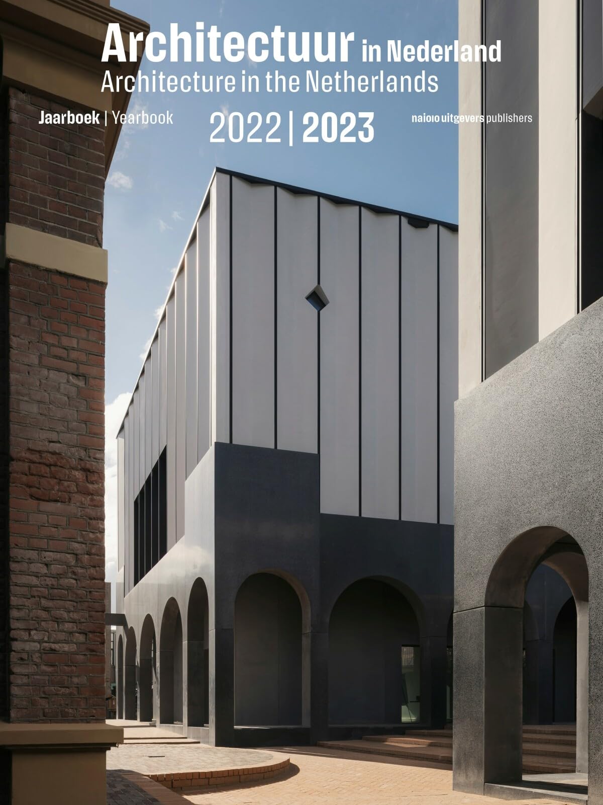Architectuur in Nederland / Architecture in the Netherlands: Jaarboek 2022-2023 / Yearbook, 2022-2023 Architecture
