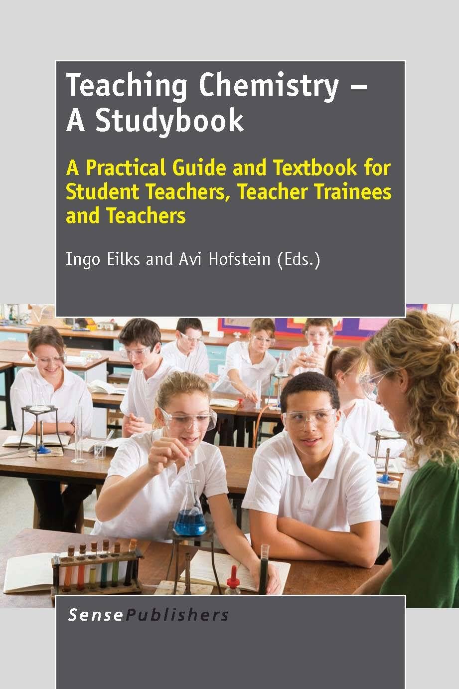 Teaching Chemistry - A Studybook: A Practical Guide and Textbook for Student Teachers, Teacher Trainees and Teachers Learning & Reference