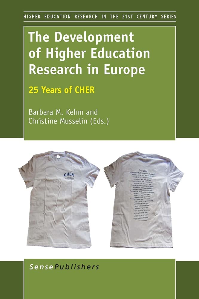 The Development of Higher Education Research in Europe: 25 Years of Cher book