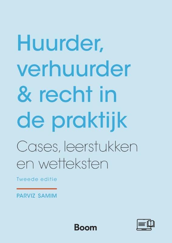Huurder, verhuurder & recht in de praktijk: Cases, leerstukken en wetteksten book