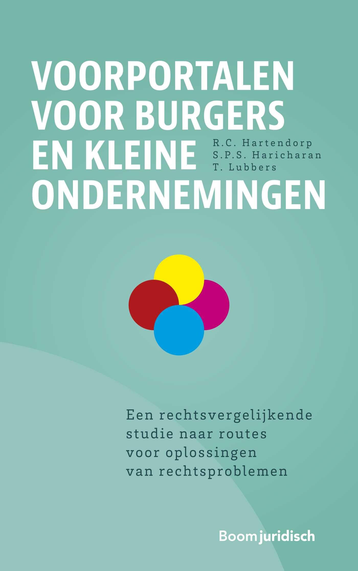 Voorportalen voor burgers en kleine ondernemingen: Een rechtsvergelijkende studie naar routes voor oplossingen van rechtsproblemen Law