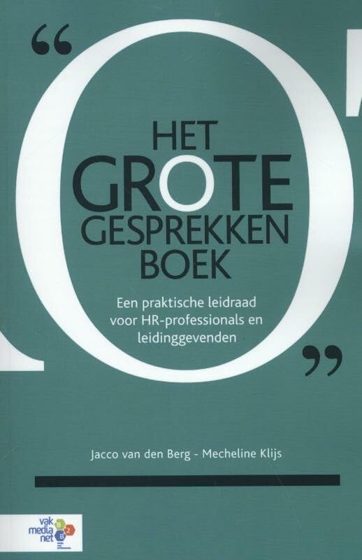 Het grote gesprekkenboek: een praktische leidraad voor HR/professionals en leidinggevenden book